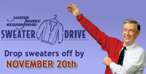 Mr. Rogers Sweater Drive New Deadline