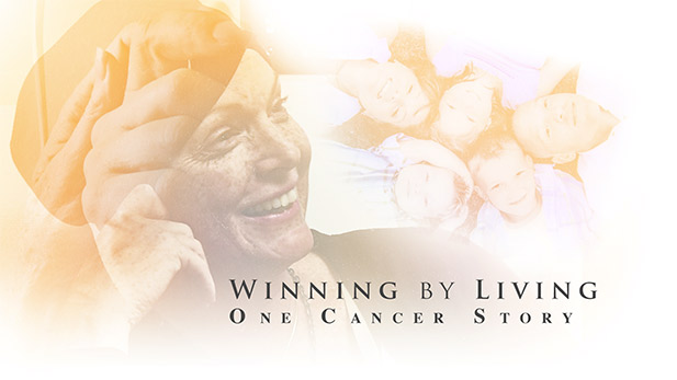 Winning By Living: One Cancer Story
