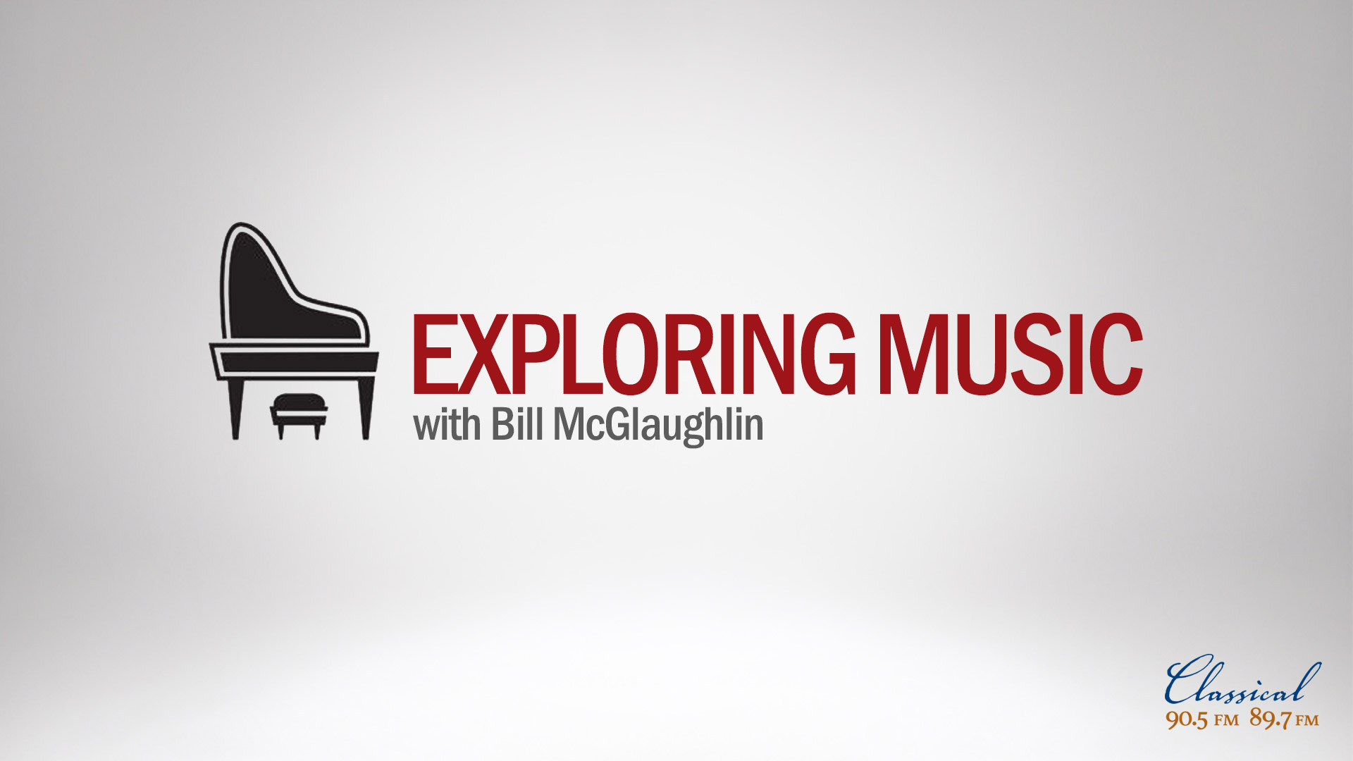 Exploring Music airs weekdays at 7 p.m. on Classical 90.5.