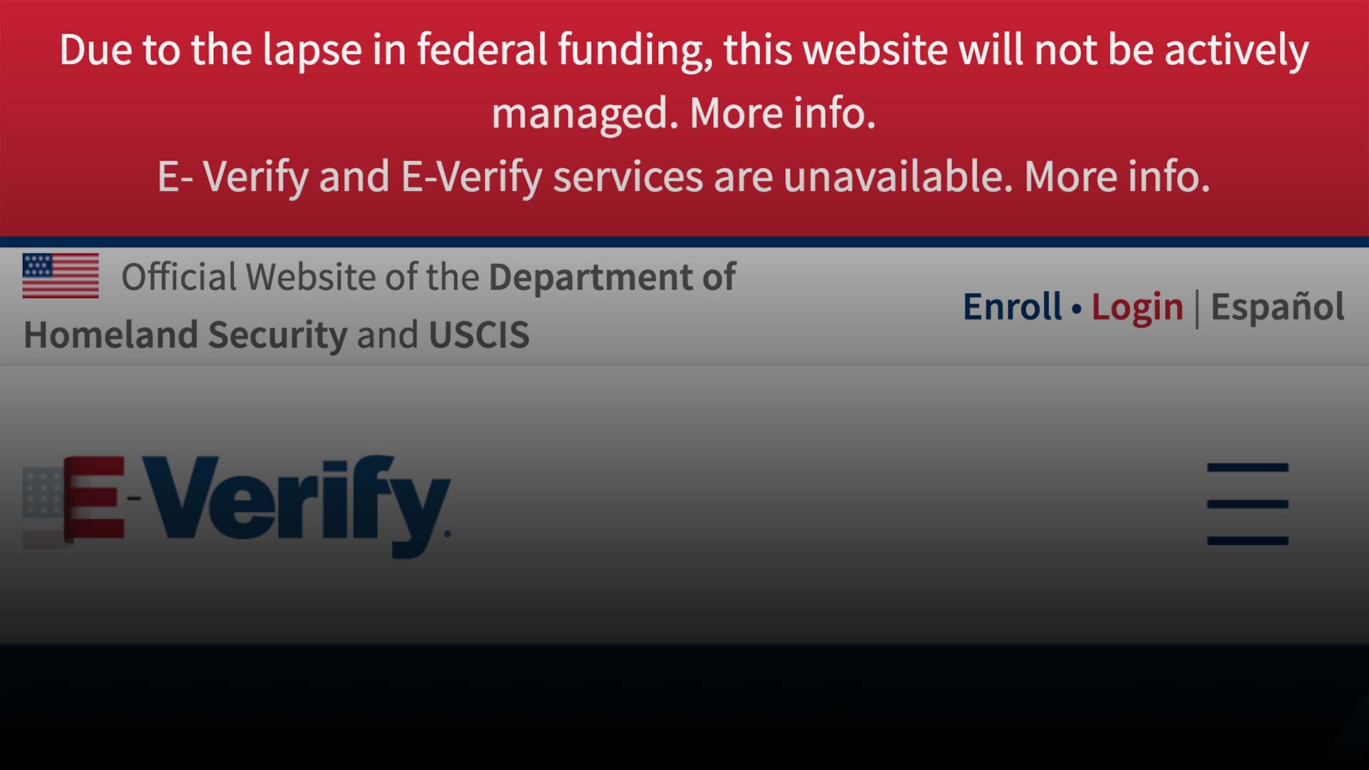 Services like E-Verify have been limited due to the partial government shutdown.