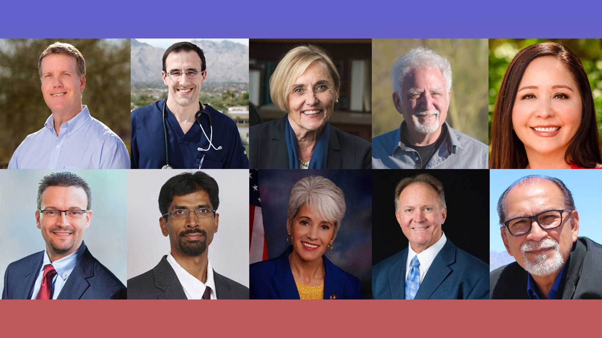 Left to right, District 1: Rex Scott (D), Steve Spain (R). District 2: Matt Heinz (D), Anthony Sizer (R). District 3: Sharon Bronson (D, incumbent), Gabby Saucedo Mercer (R). District 4: Steve Diamond (D), Steve Christy (R, incumbent). District 5: Adelita Grijalva (D), Fernando Gonzales (R). 