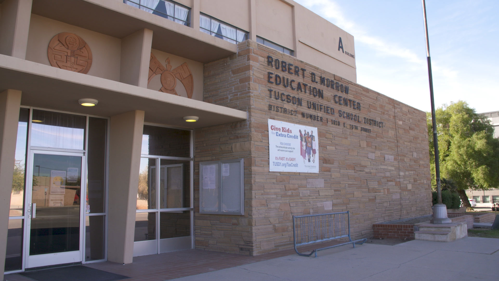 Outside of the Robert D. Morrow Education Center for Tucson Unified School District.