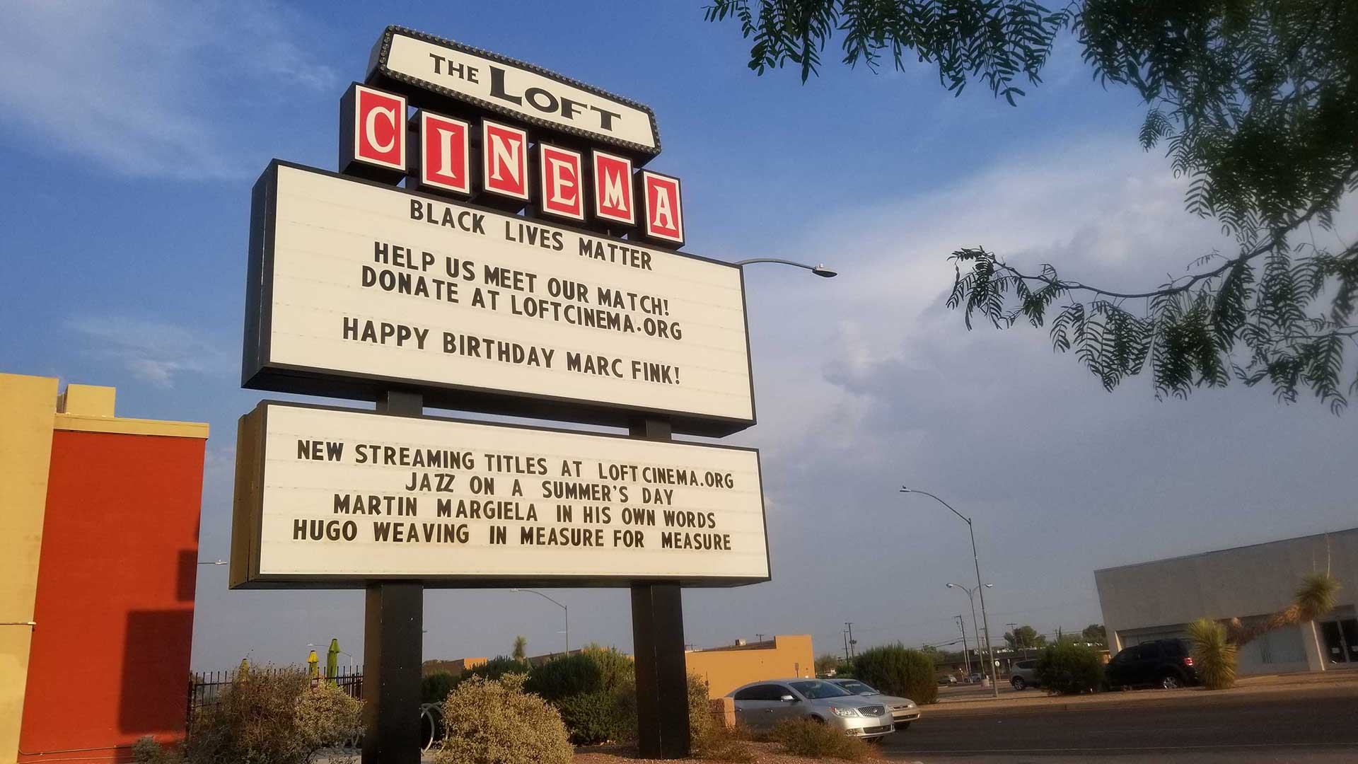 The Loft Cinema marquee, Aug. 27, 2020.
