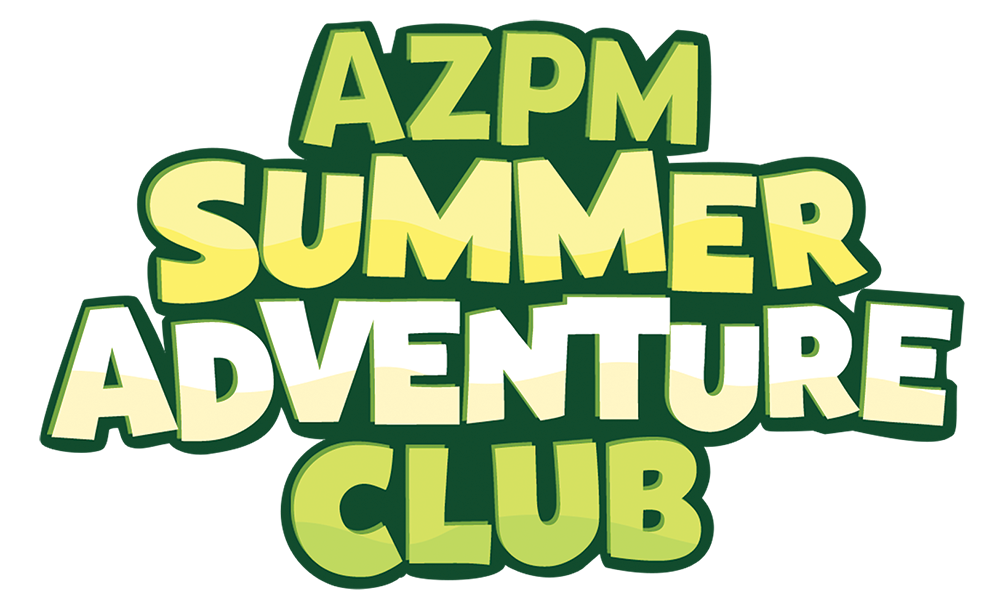AZPM Summer Adventure Club