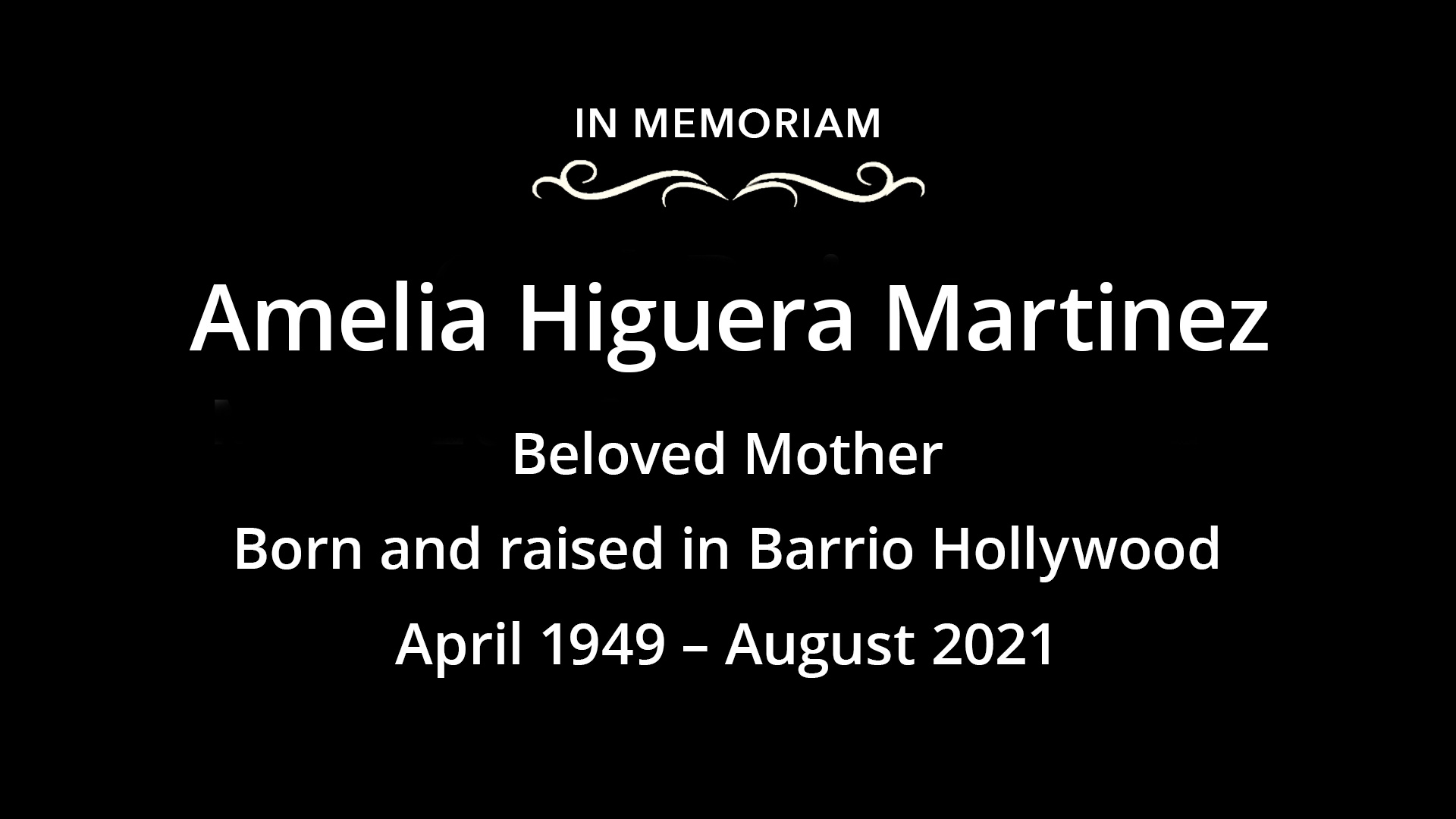 Amelia Higuera Martinez 1949-2021