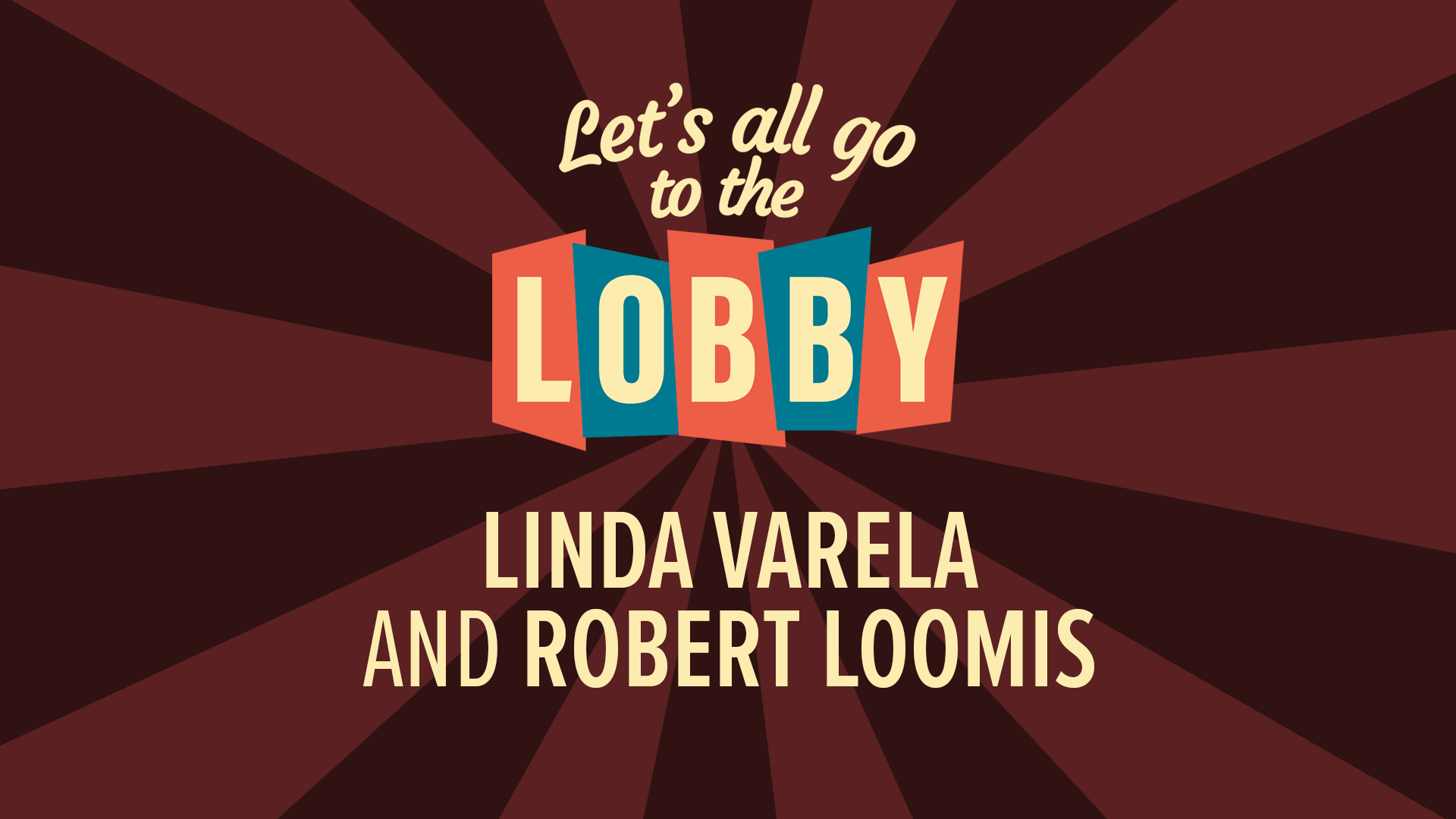 Linda Varela and Robert Loomis