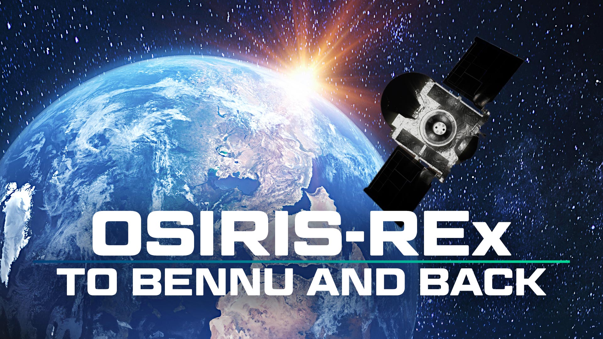 OSIRIS-REx: To Bennu and Back