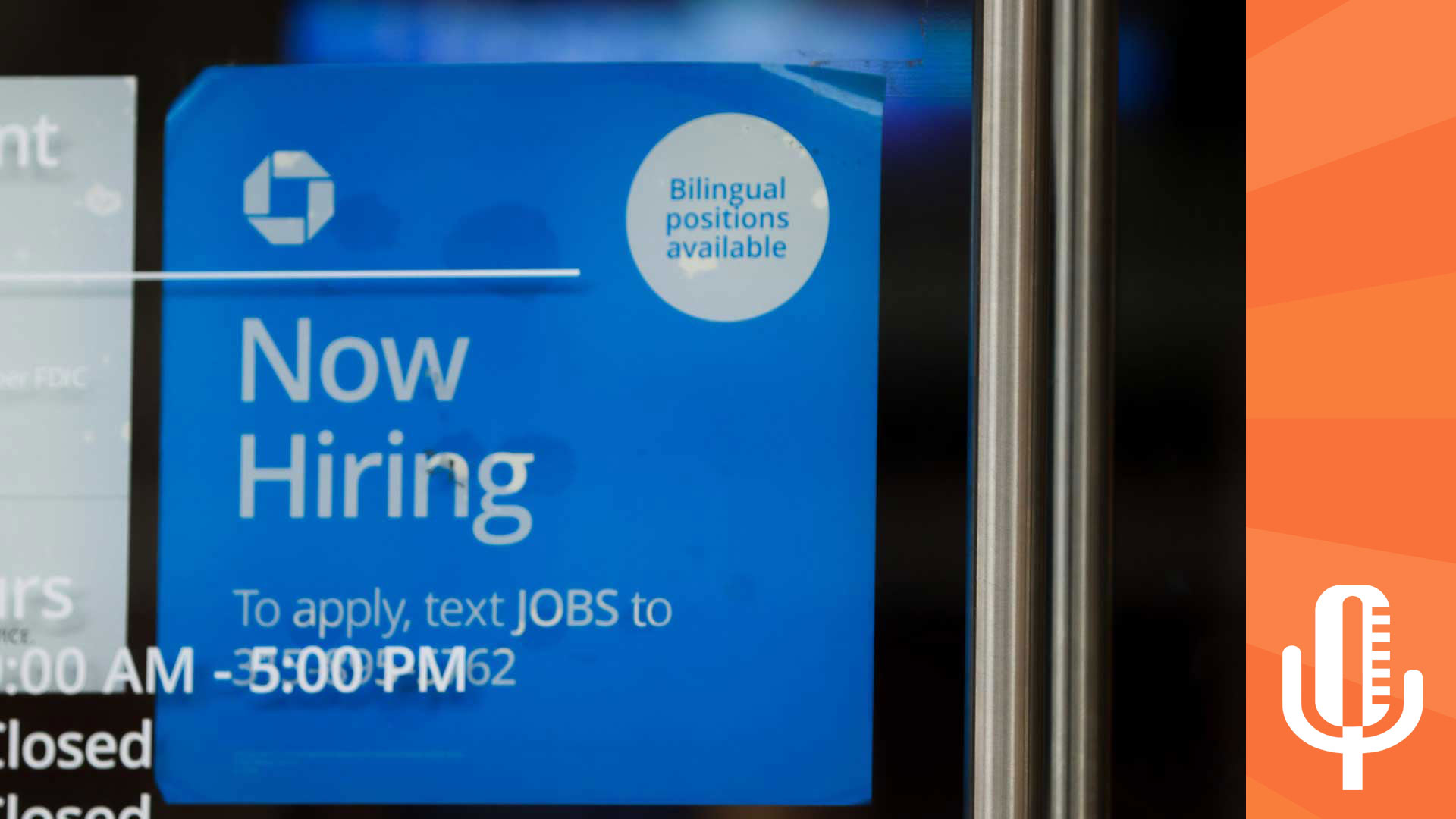 Help Wanted A now-hiring sign is posted at Chase Bank in downtown Phoenix. February 2023