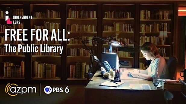 AZPM presents Free for All: The Public Library - TUCSON