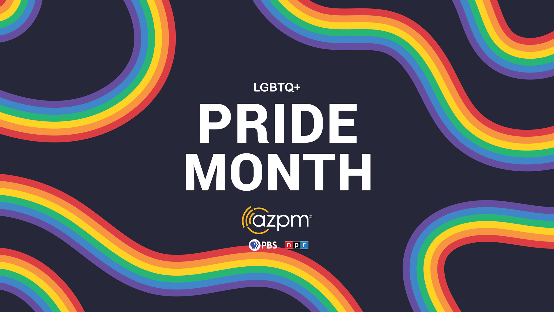AZPM Celebrates PRIDE MONTH