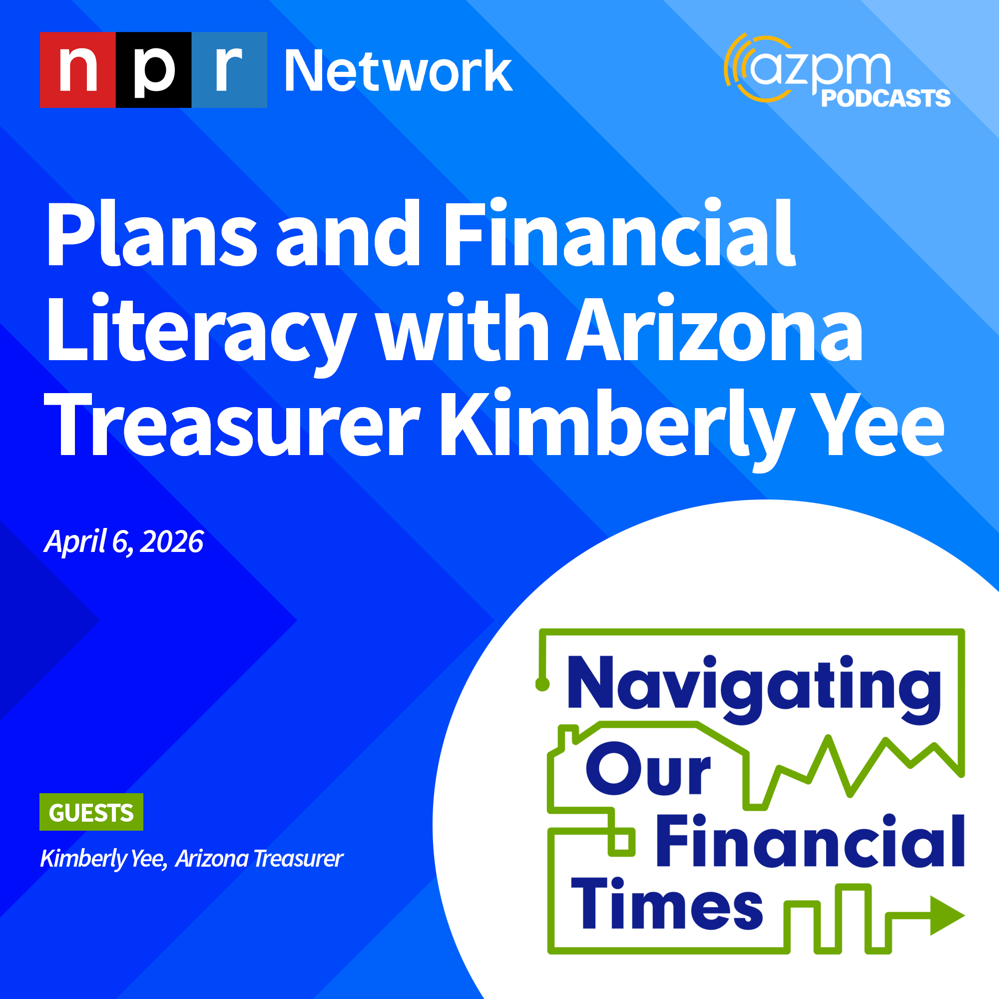 Plans and Financial Literacy with Arizona Treasurer Kimberly Yee